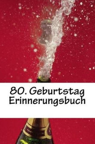 Cover of 80. Geburtstag Erinnerungsbuch