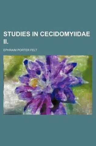 Cover of Studies in Cecidomyiidae II.