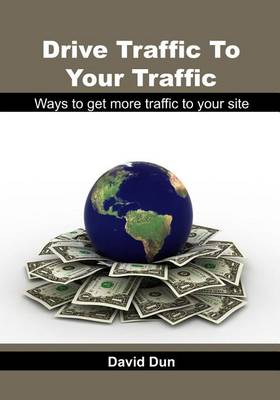 Book cover for Drive Traffic to Your Traffic