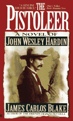 Book cover for The Pistoleer: a Novel of John Wesley Hardin