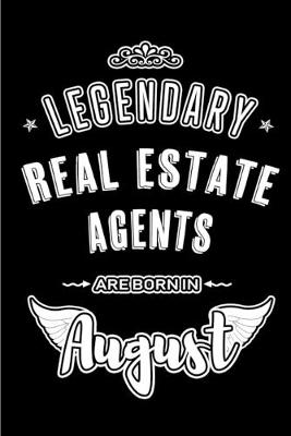 Book cover for Legendary Real Estate Agents are born in August