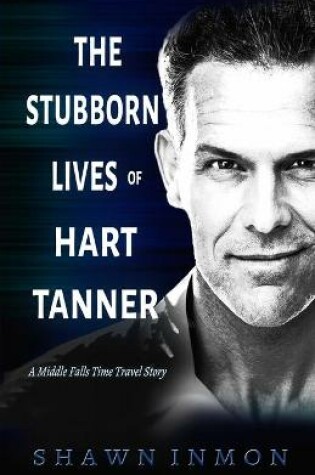 Cover of The Stubborn Lives of Hart Tanner