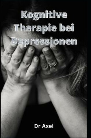 Cover of Kognitive Therapie bei Depressionen