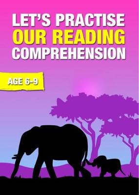 Book cover for Let's Practise Our Reading Comprehension (Ages 6-9 Years)