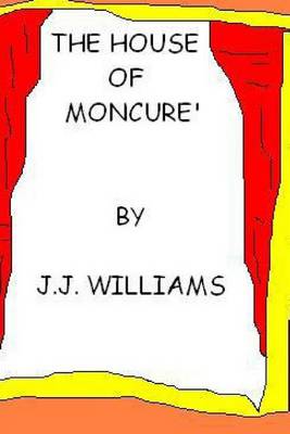 Book cover for The House of Moncure'