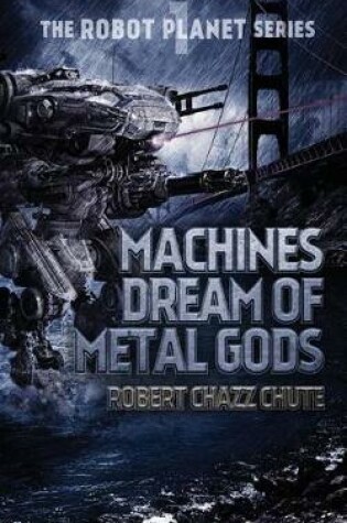 Cover of Machines Dream of Metal Gods