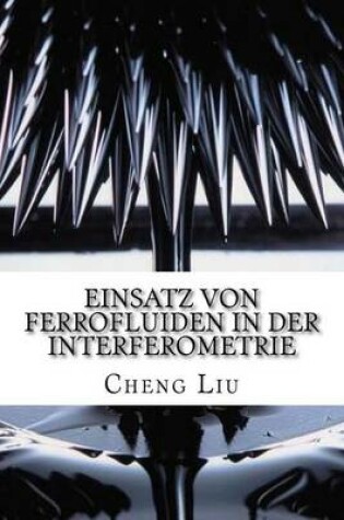 Cover of Einsatz Von Ferrofluiden in Der Interferometrie