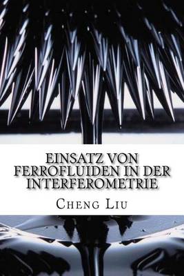 Book cover for Einsatz Von Ferrofluiden in Der Interferometrie