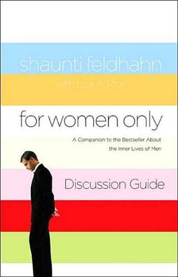 Book cover for For Women Only Discussion Guide: A Companion to the Bestseller about the Inner Lives of Men