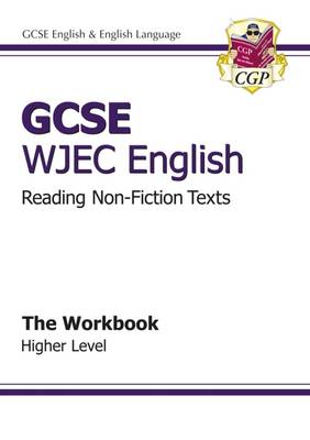 Book cover for GCSE English WJEC Reading Non-Fiction Texts Workbook - Higher (A*-G course)