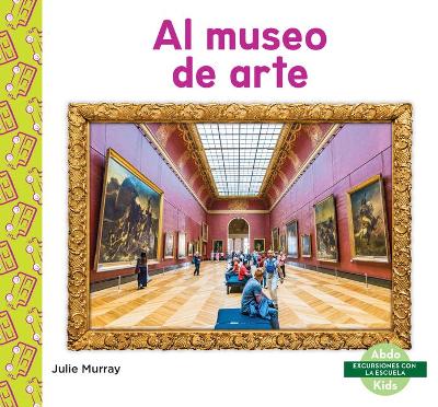 Book cover for Al Museo de Arte (Art Museum)