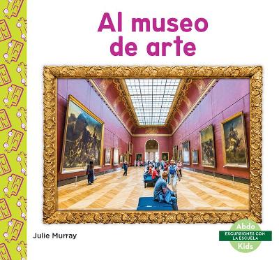 Cover of Al Museo de Arte (Art Museum)