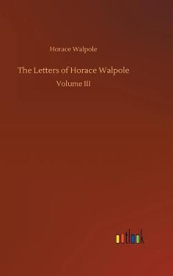 Book cover for The Letters of Horace Walpole