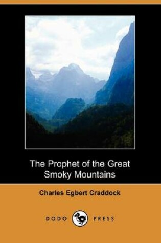 Cover of The Prophet of the Great Smoky Mountains (Dodo Press)