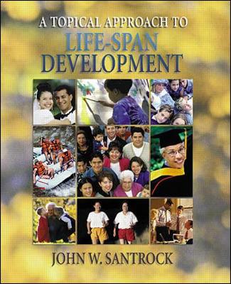 Book cover for A Topical Approach to Life-Span Development W/ PowerWeb