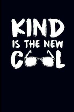 Cover of Kind Is the New Cool