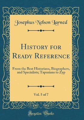 Book cover for History for Ready Reference, Vol. 5 of 7