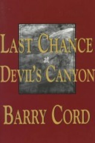 Cover of Last Chance at Devil's Canyon