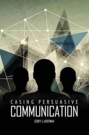 Cover of Casing Persuasive Communication