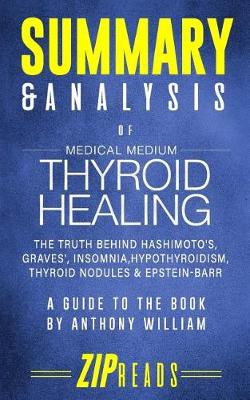 Book cover for Summary & Analysis of Medical Medium Thyroid Healing