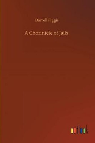 Cover of A Chorinicle of Jails