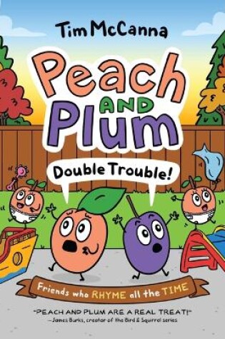 Cover of Peach and Plum: Double Trouble! (A Graphic Novel)