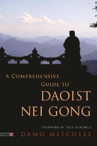 Cover of A Comprehensive Guide to Daoist Nei Gong