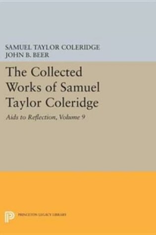 Cover of The Collected Works of Samuel Taylor Coleridge, Volume 9