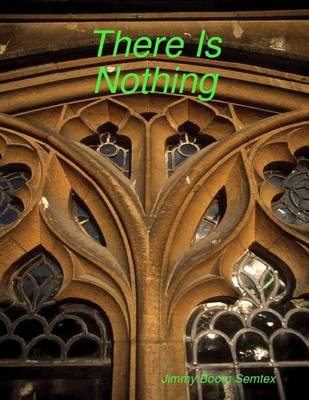 Book cover for There is Nothing