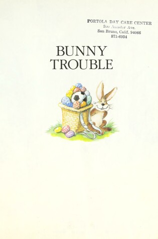 Cover of Bunny Trouble