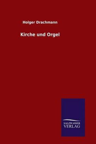 Cover of Kirche und Orgel