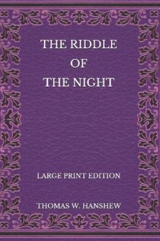 Cover of The Riddle of the Night - Large Print Edition