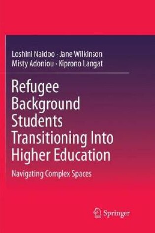 Cover of Refugee Background Students Transitioning Into Higher Education