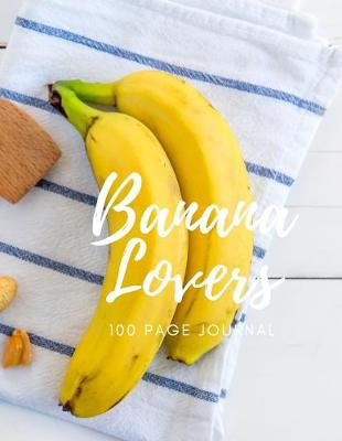 Book cover for Banana Lovers 100 page Journal