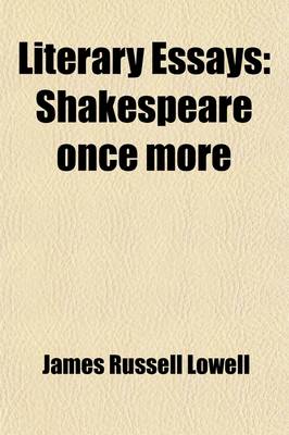 Book cover for Literary Essays (Volume 3); Shakespeare Once More