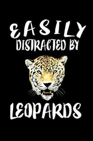 Cover of Easily Distracted By Leopards