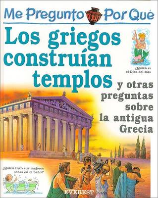 Book cover for Me Pregunto Por Que los Griegos Construian Templos