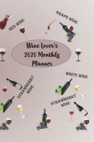 Cover of Wine Lover's 2020 Monthly Planner