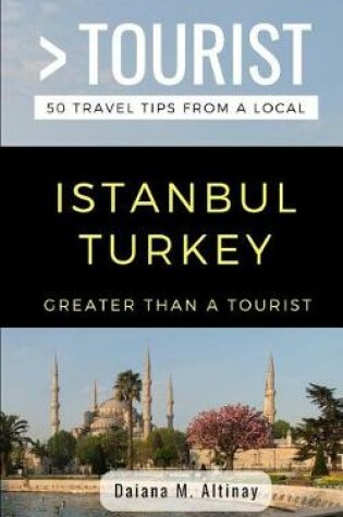 Cover of Greater Than a Tourist- Istanbul Turkey
