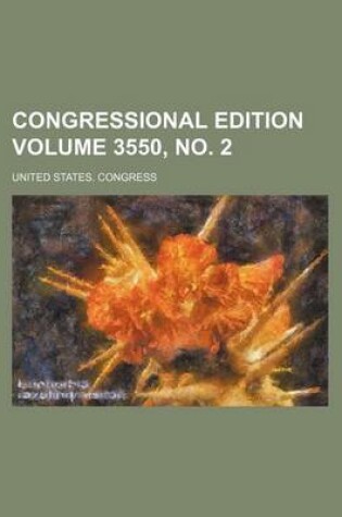 Cover of Congressional Edition Volume 3550, No. 2