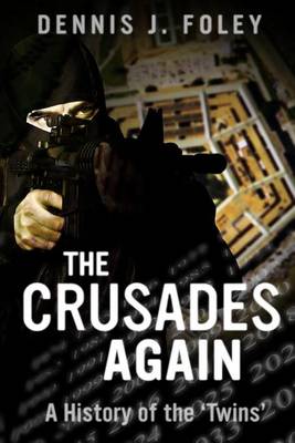 Book cover for The Crusades Again, a History of the 'Twins'.