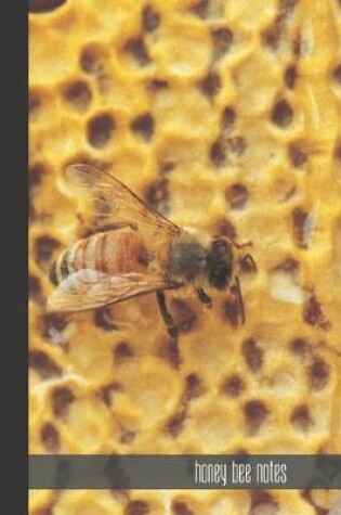 Cover of Honey Bee Notes