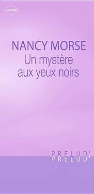 Book cover for Un Mystere Aux Yeux Noirs (Harlequin Prelud')