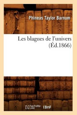 Book cover for Les Blagues de l'Univers (Ed.1866)