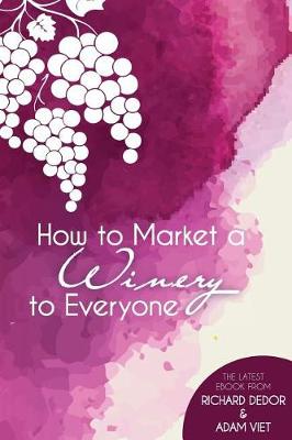 Book cover for How to Market Your Winery to Everyone