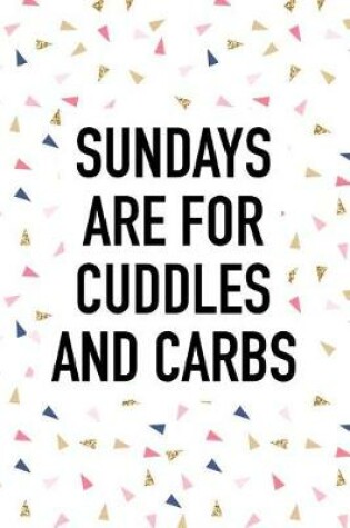 Cover of Sundays Are for Cuddles and Carbs