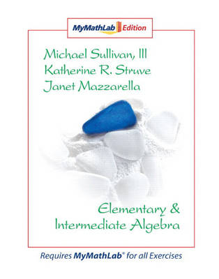 Book cover for Elementary & Intermediate Algebra MyLab Math Edition