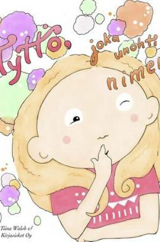 Cover of Tyttö, joka unohti nimensä LYDIA