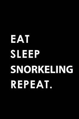 Book cover for Eat Sleep Snorkeling Repeat