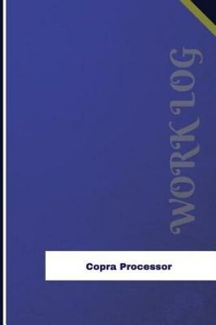 Cover of Copra Processor Work Log